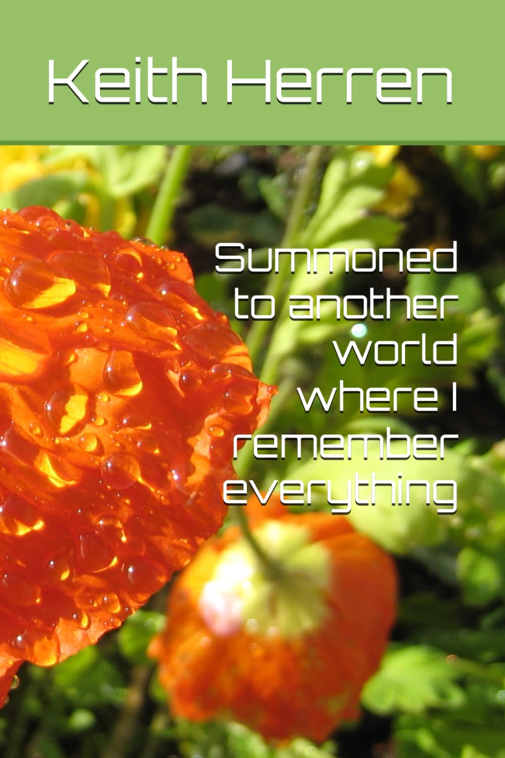 Summoned to another world where I remember everything