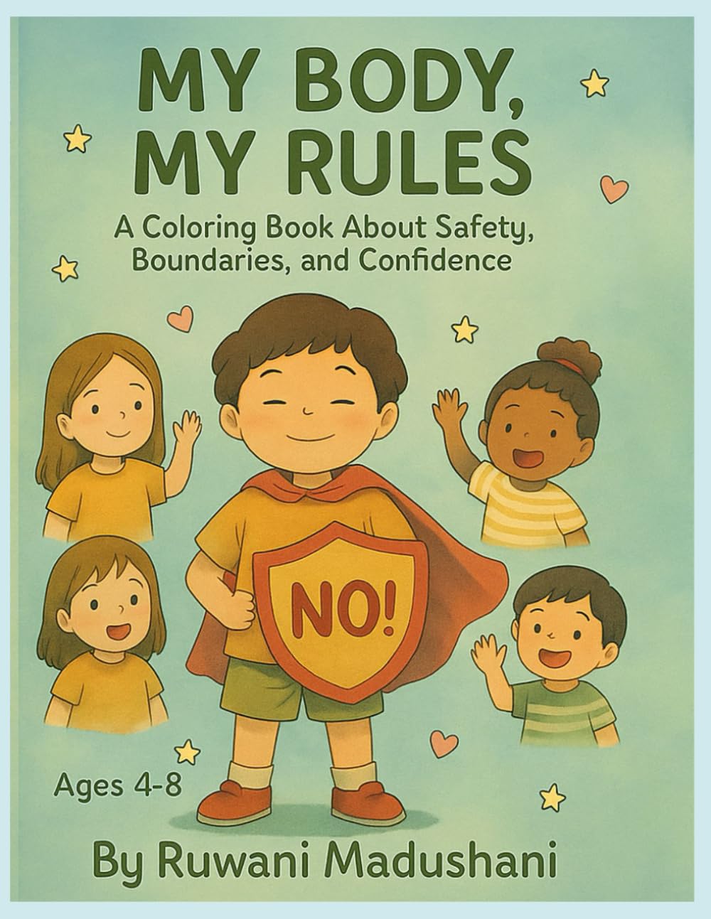 My Body , My Rule - A Coloring Book about safety, boundaries and confidence