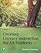 Creating Literacy Instruction for All Students