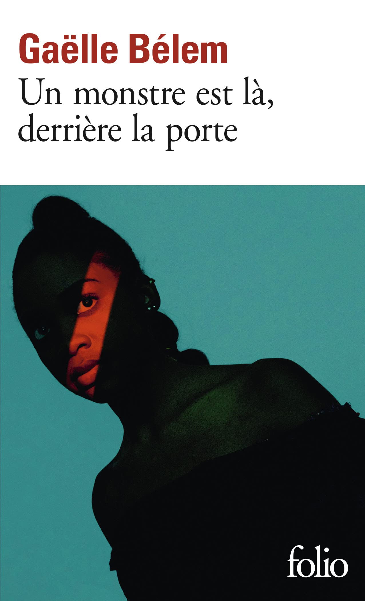 Un monstre est là, derrière la porte (Folio, 7031)