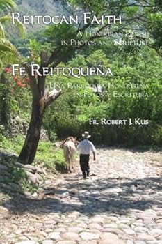 Paperback Reitocan Faith: A Honduran Parish in Photos and Scripture Book
