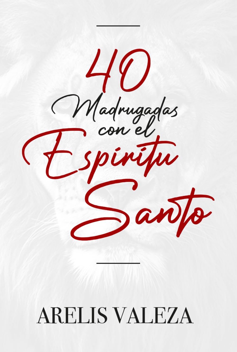 40 Madrugadas con El Espiritu Santo