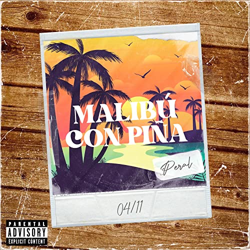 Malibú con Piña [Explicit]