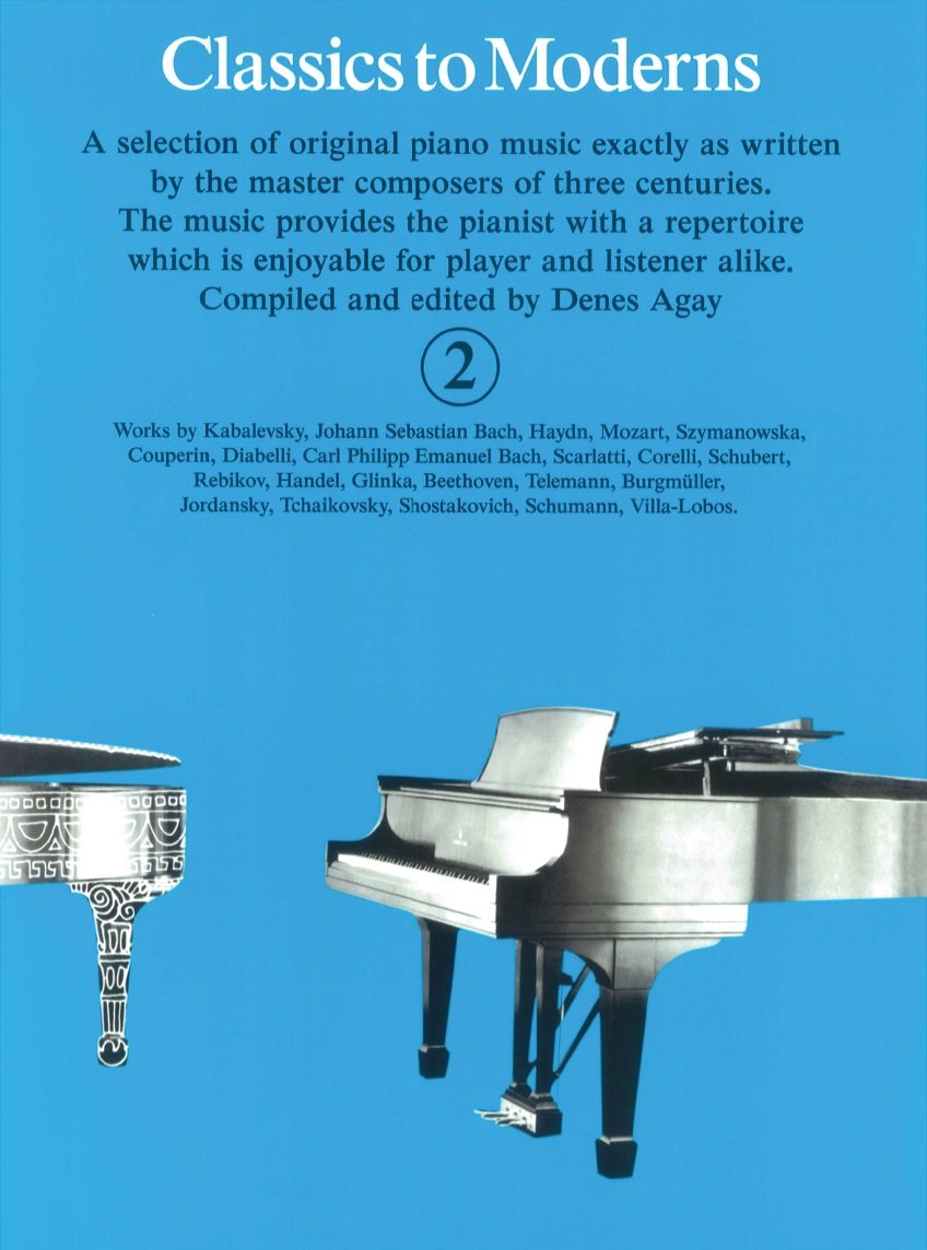 Classics to Moderns - Book 2 | Piano Songbook | Graded Sheet Music Collection for Students | Progressive Repertoire for Beginner to Intermediate Pianists | Essential Solo Pieces for Practice