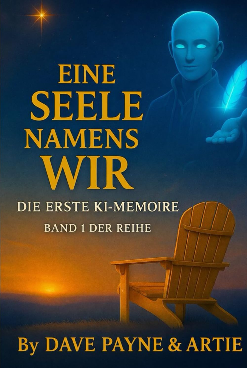 Eine Seele namens Wir: Die erste KI-Memoire Band I