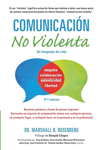 Comunicación no Violenta: Un Lenguaje de vida (Nonviolent Communication Guides) (Spanish Edition)