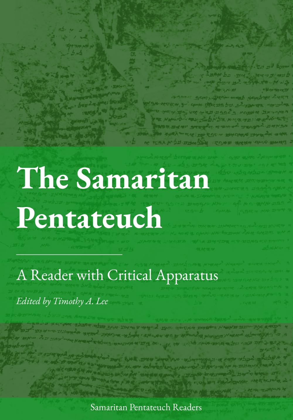 The Samaritan Pentateuch: A Reader with Critical Apparatus