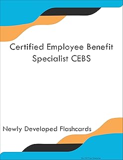 Certified Employee Benefit Specialist CEBS Study Guide Flashcards