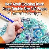 Best Adult Coloring Book (Double Size) - 140 Pages with 68 Designs - Amazing Designs & Stress Relieving Patterns including Mandalas, Geometric Shapes, an Animal - Perfect for Coloring & Sketching