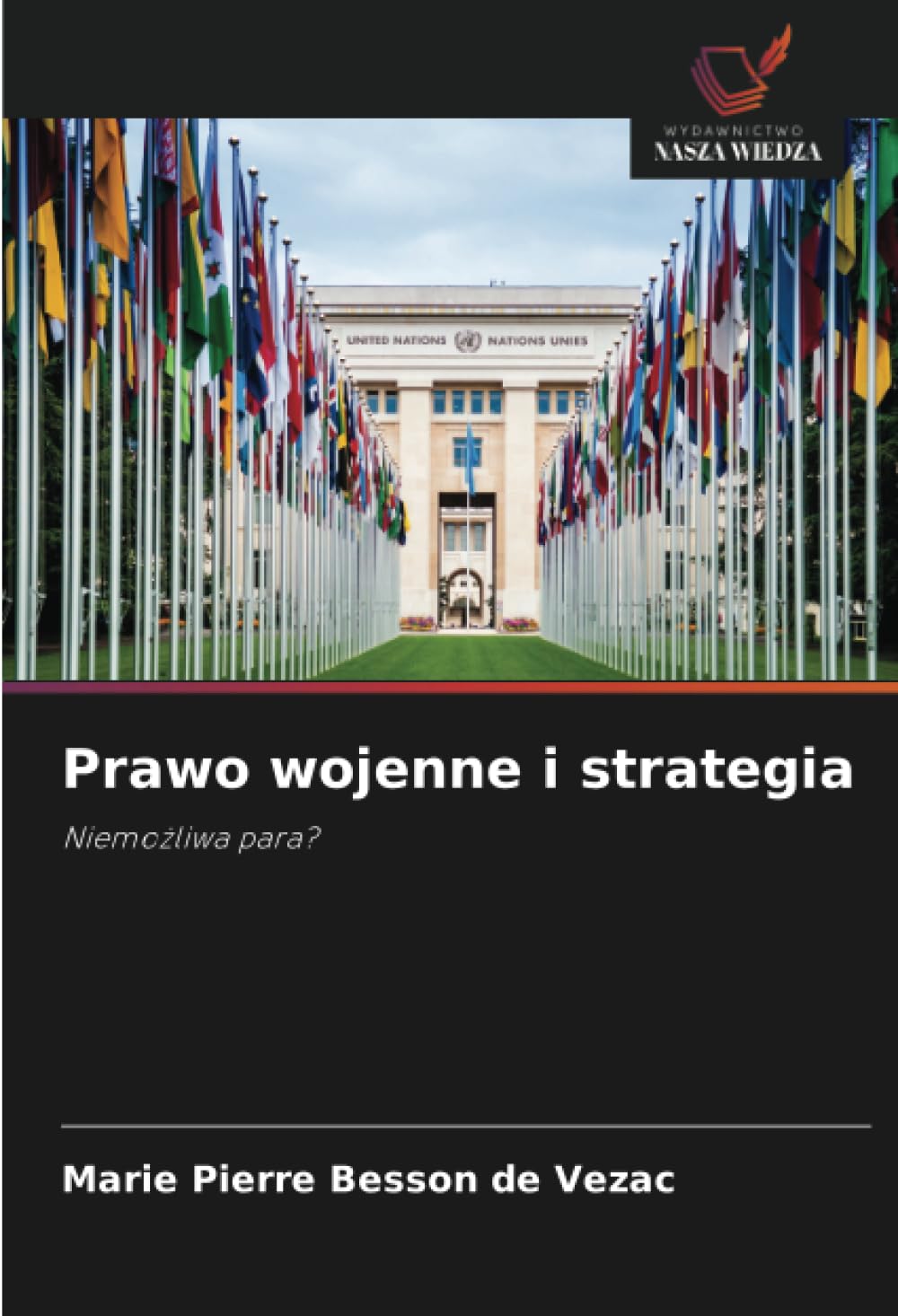 Prawo wojenne i strategia: Niemo¿liwa para?