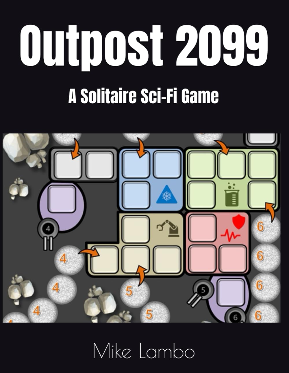 Outpost 2099: A Solitaire Sci-Fi Game (Mike Lambo Solitaire Book Games)