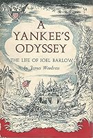 A Yankee's Odyssey: The Life of Joel Barlow B0007DJYM0 Book Cover