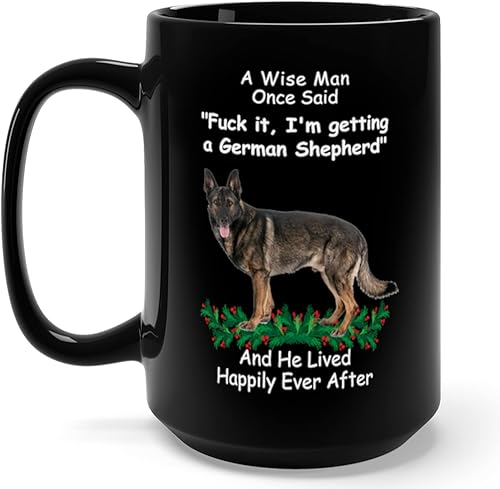 Lovesout Divertido pastor alemán Sable A Wise Man Once Said Christmas 2023, taza de café negra, 15 onzas