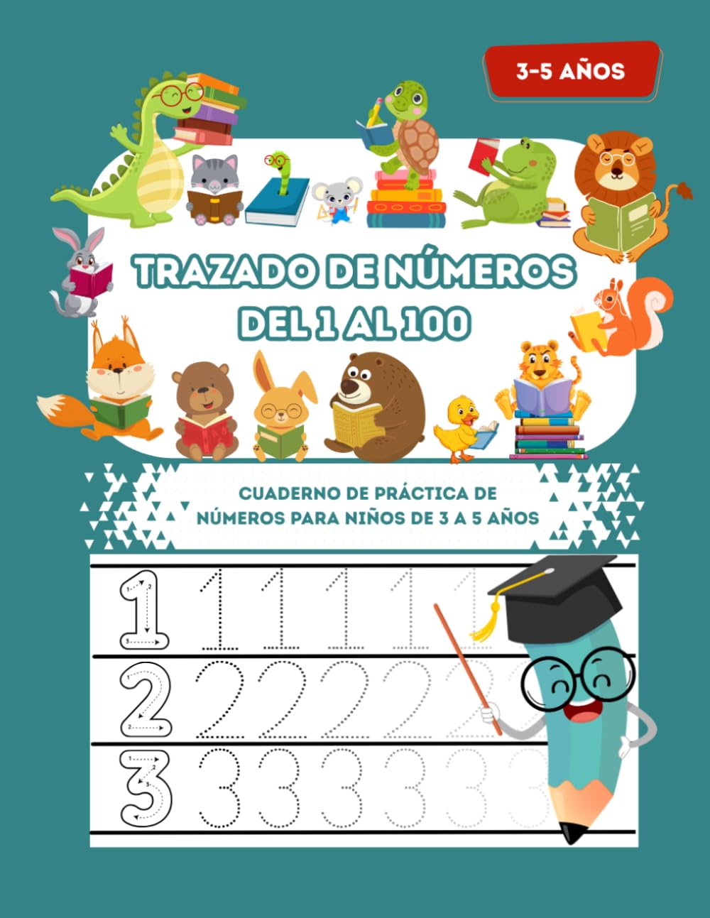Trazado de Números del 1 al 100: Cuaderno de Práctica de Números para Niños de 3 a 5 Años