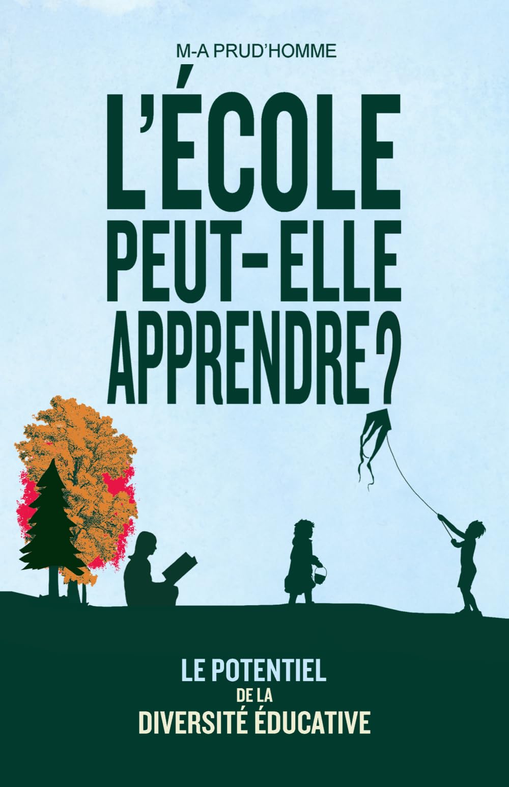 L'école peut-elle apprendre?: Le potentiel de la diversité éducative
