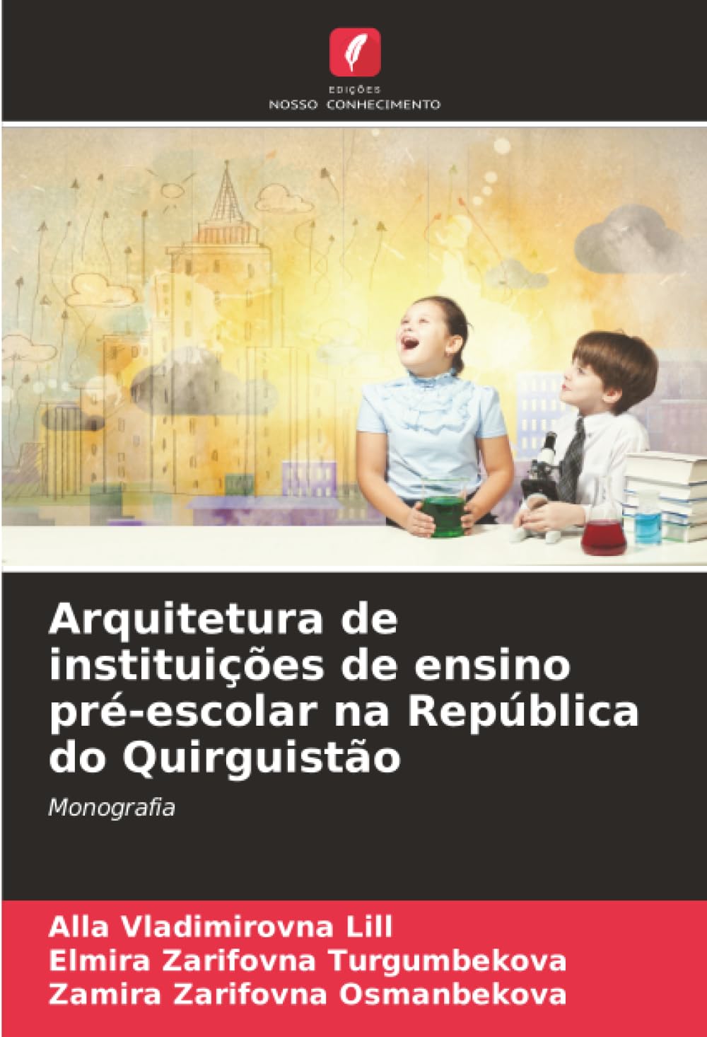 Arquitetura de instituições de ensino pré-escolar na República do Quirguistão: Monografia
