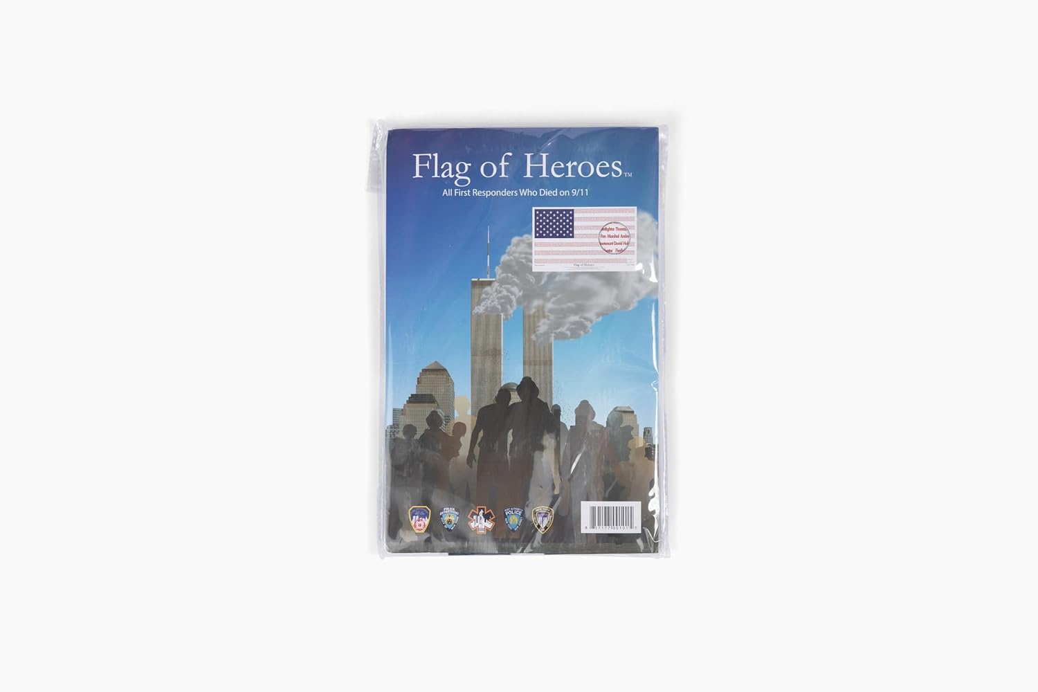 Flag of Heroes: Contains names of all emergency personnel lost on September 11, 2001