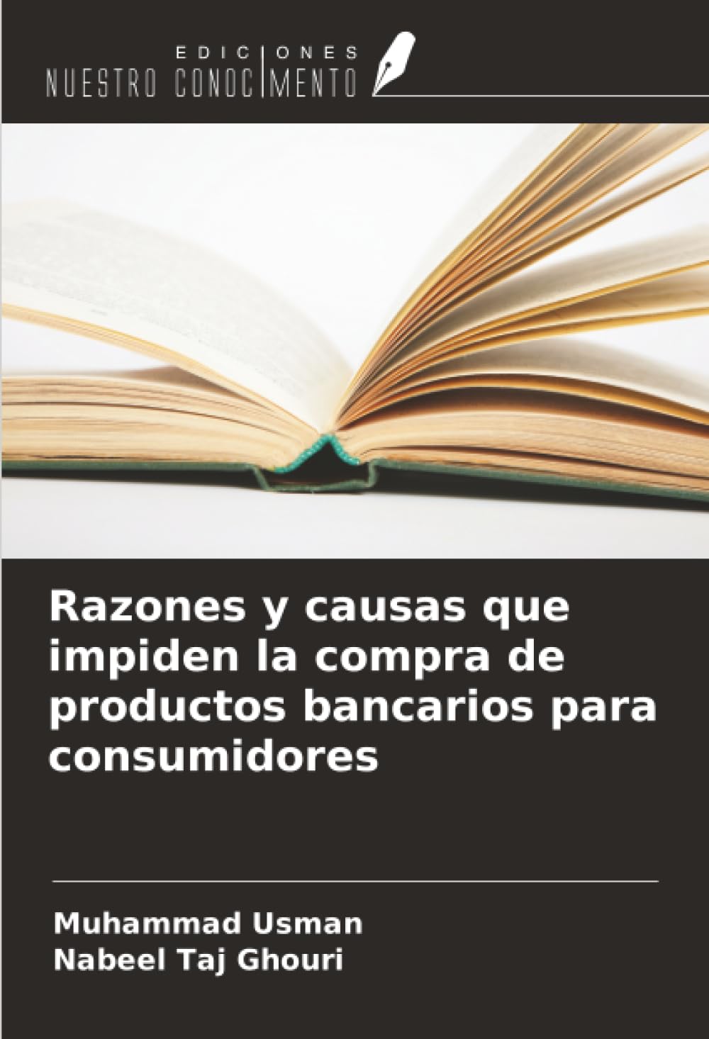 Razones y causas que impiden la compra de productos bancarios para consumidores