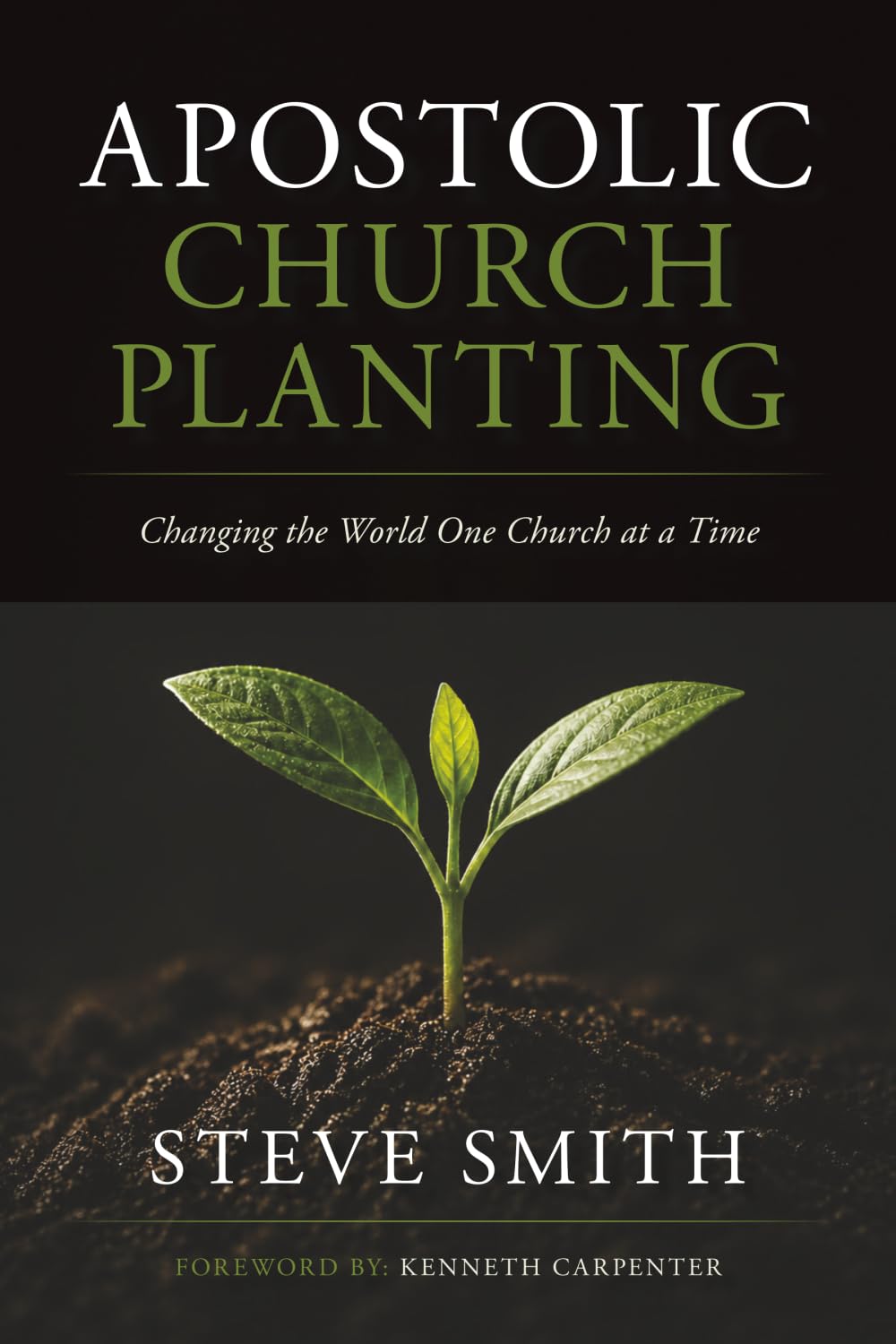 Apostolic Church Planting: Changing the World One Church at a Time