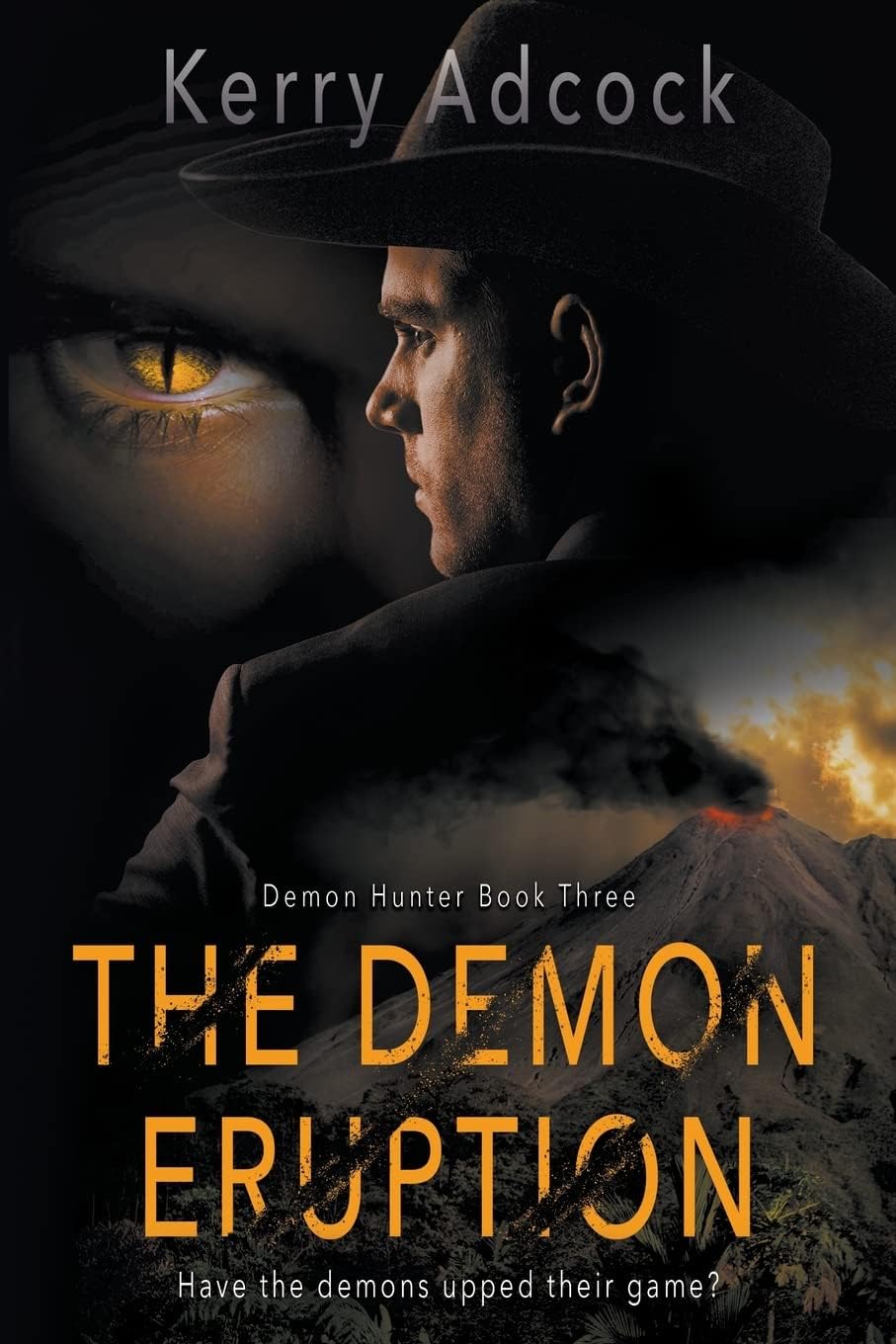 The Demon Eruption: A Christian Thriller: 3 (Demon Hunter)