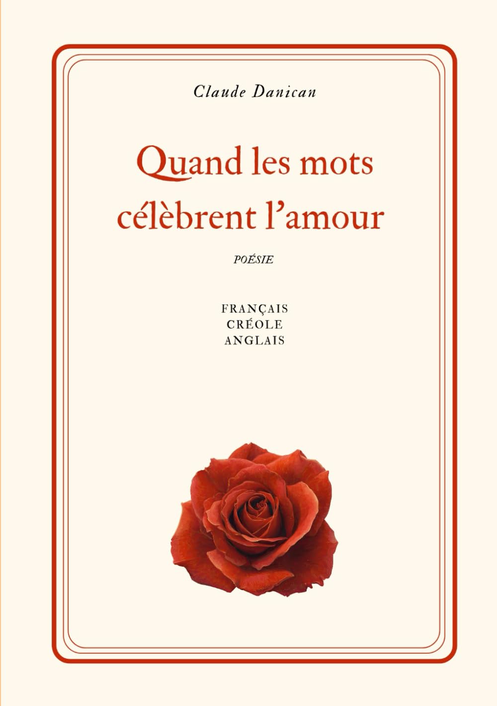 Quand les mots célèbrent l'amour: Poésie