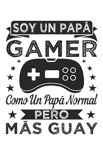 Soy Un Papá Gamer Como Un Papa Normal Pero Más Guay Un divertido cuaderno de rayas para los padres amantes de las consolas y los videojuegos
