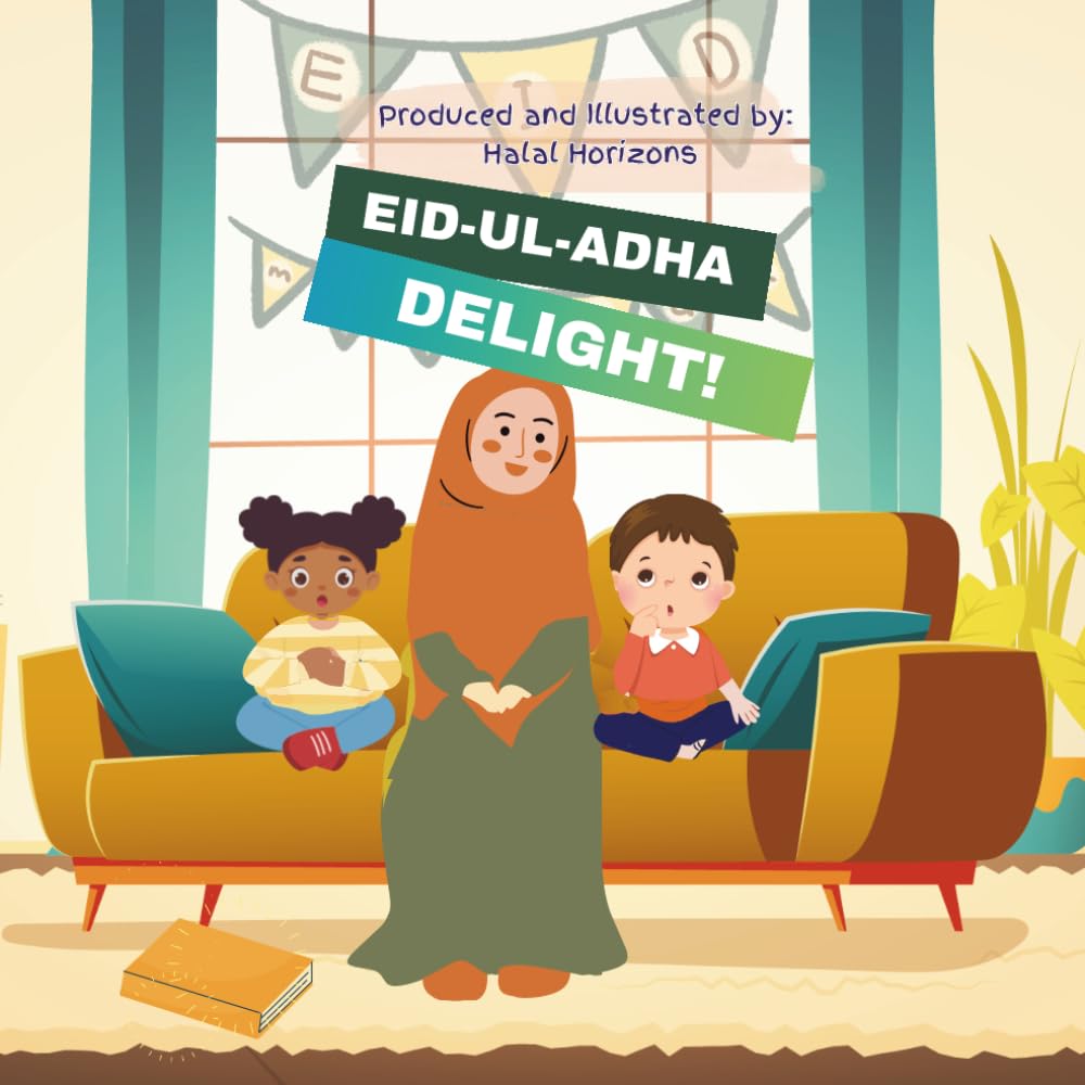 Eid-ul-Adha Delight: An Eid story about Sacrificing and Sharing