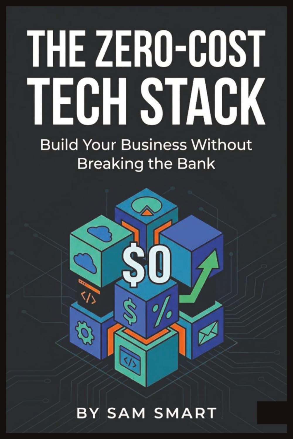 The Zero-Cost Tech Stack: How to Run a Lean Online Business Using Only Free Software Tools