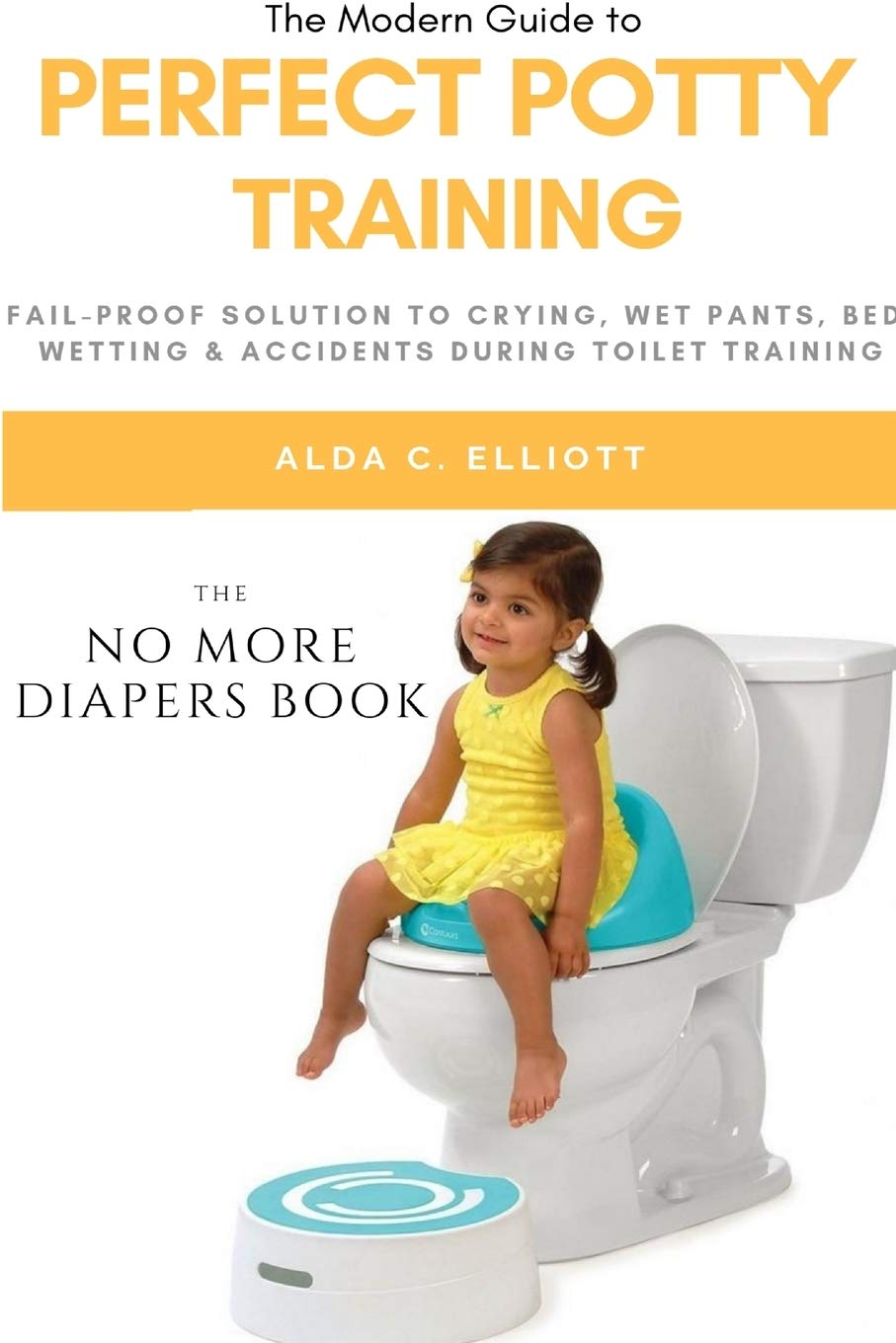 Buy Perfect Potty Training FailProof Solution to Crying, Wet Pants