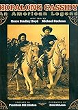 Hopalong Cassidy: An American Legend