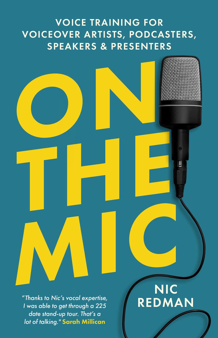 On The Mic: Voice Training for Voiceover Artists, Podcasters, Speakers & Presenters