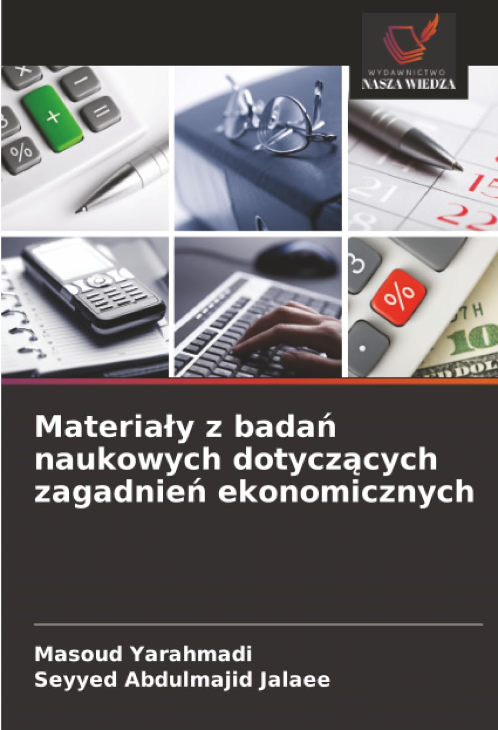 Materia¿y z bada¿ naukowych dotycz¿cych zagadnie¿ ekonomicznych