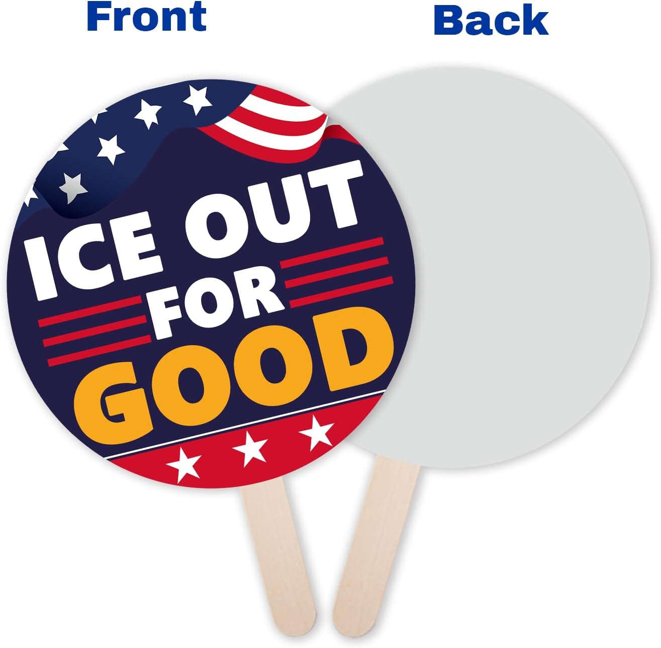 ICE OUT FOR GOOD Protest Sign 24 Inch Round, Handheld Sign with Stick, Waterproof Rally Poster for March, Demonstration, Public Gathering Corrugated Plastic
