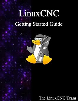 LinuxCNC Getting Started Guide