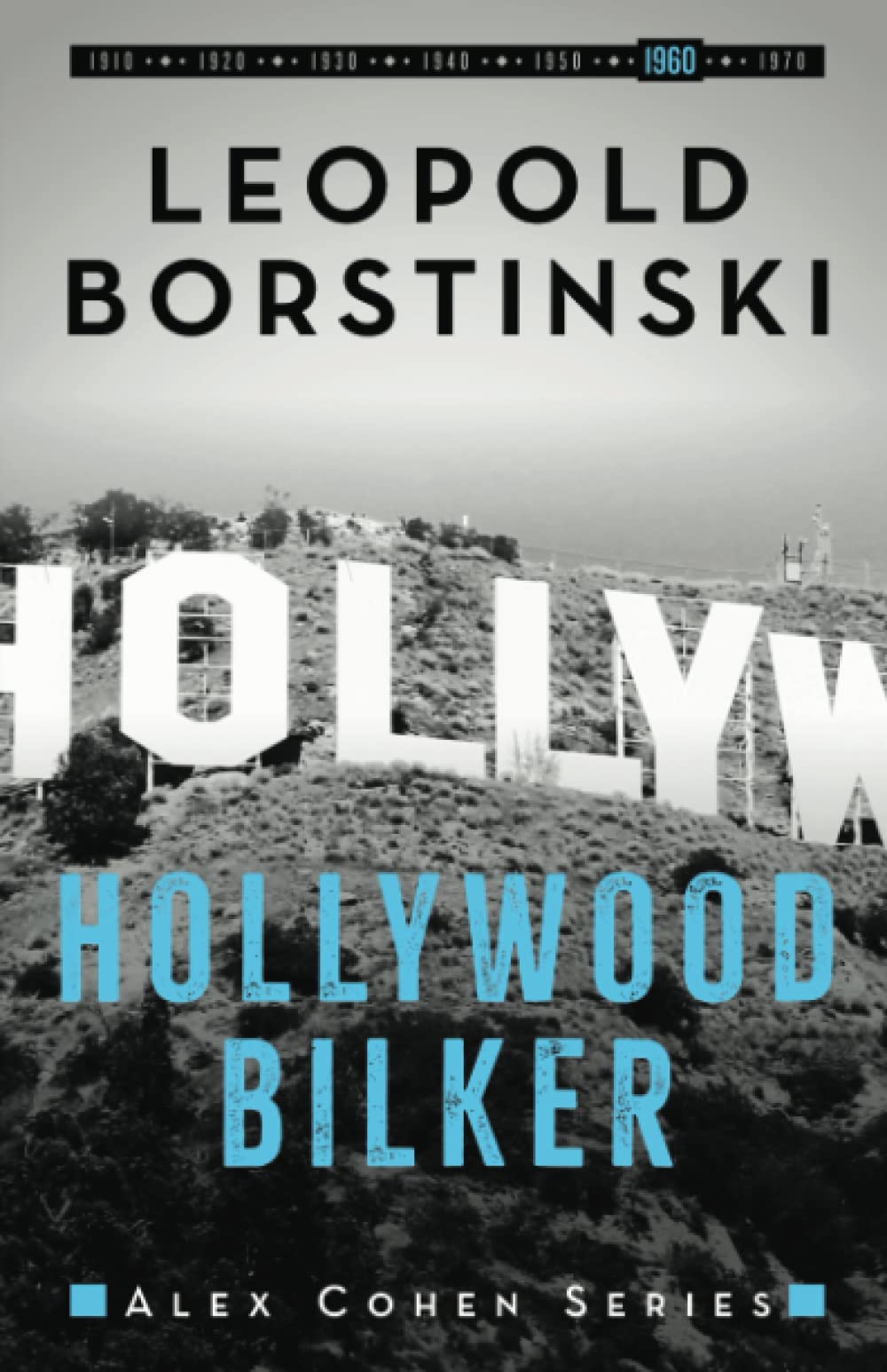 Hollywood Bilker: 6 (Alex Cohen)