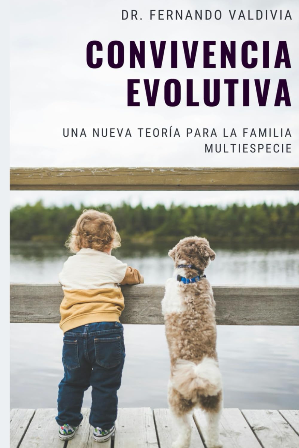 CONVIVENCIA EVOLUTIVA: Una nueva teoría para la familia multiespecie