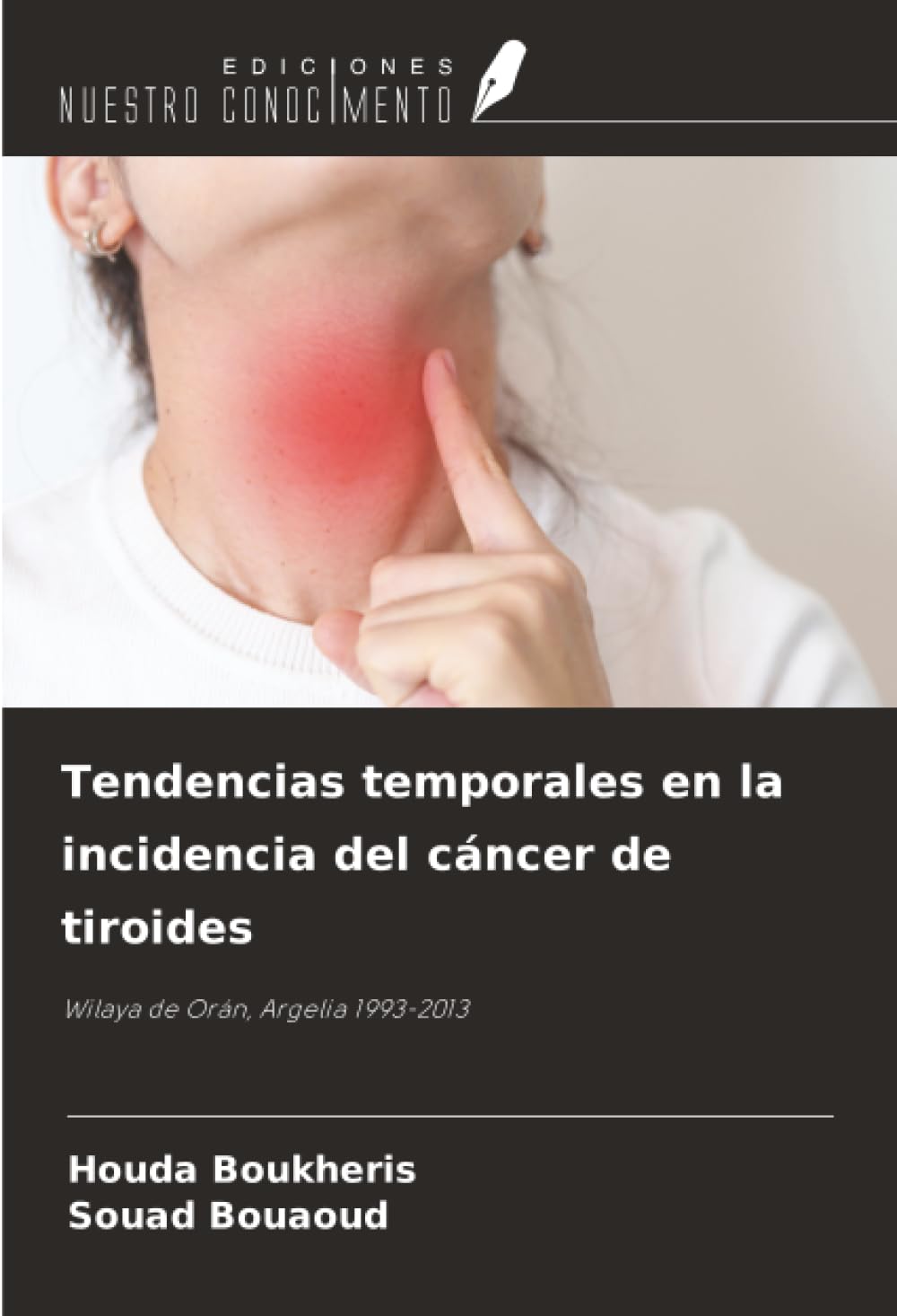 Tendencias temporales en la incidencia del cáncer de tiroides: Wilaya de Orán, Argelia 1993-2013