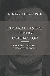 Edgar Allan Poe Poetry Collection: The Raven, Annabel Lee, & Other Poems