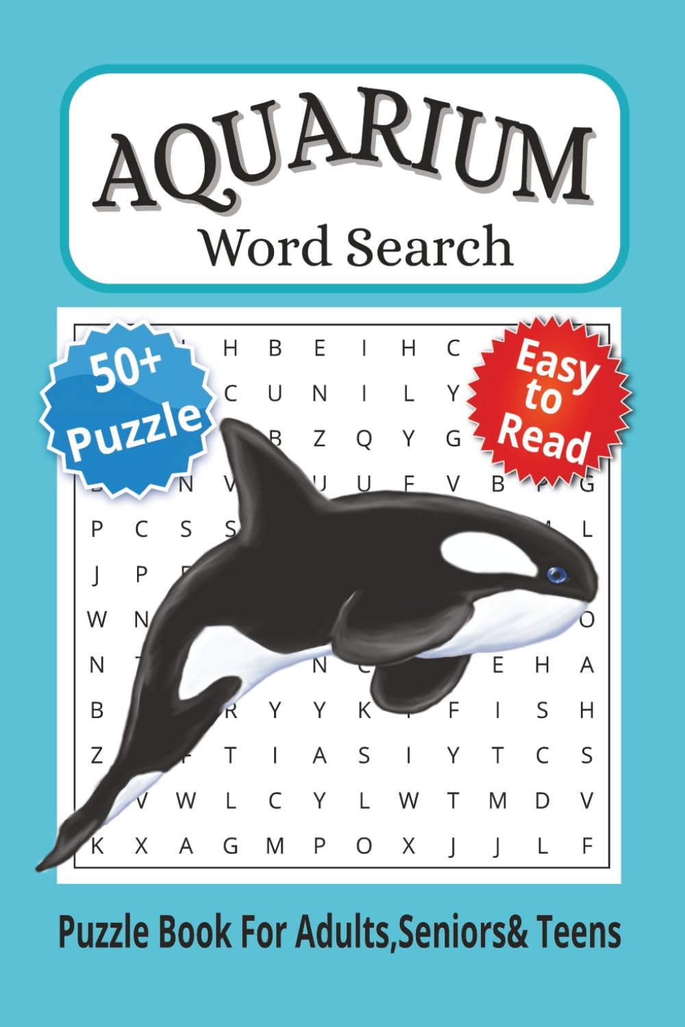 Aquarium Word Search Puzzle Book: Word Searches With Easy to Read-Print About Aquarium, Fishes and More| 6x9 inches 110 pages|.