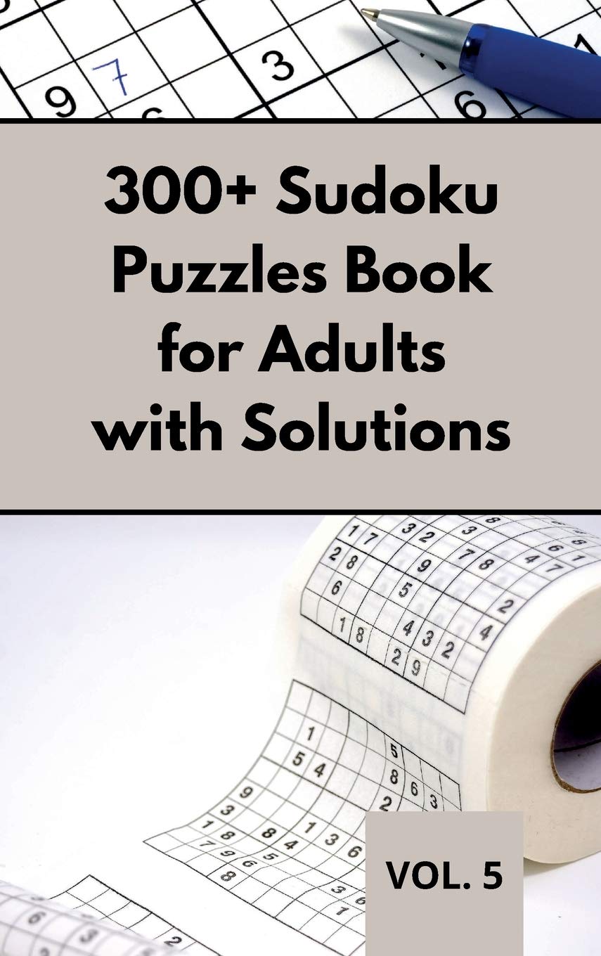 300+ Sudoku Puzzles Book for Adults with Solutions VOL 5: Easy Enigma Sudoku for Beginners, Intermediate and Advanced.