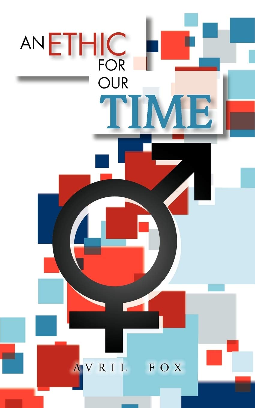 An Ethic For Our Time