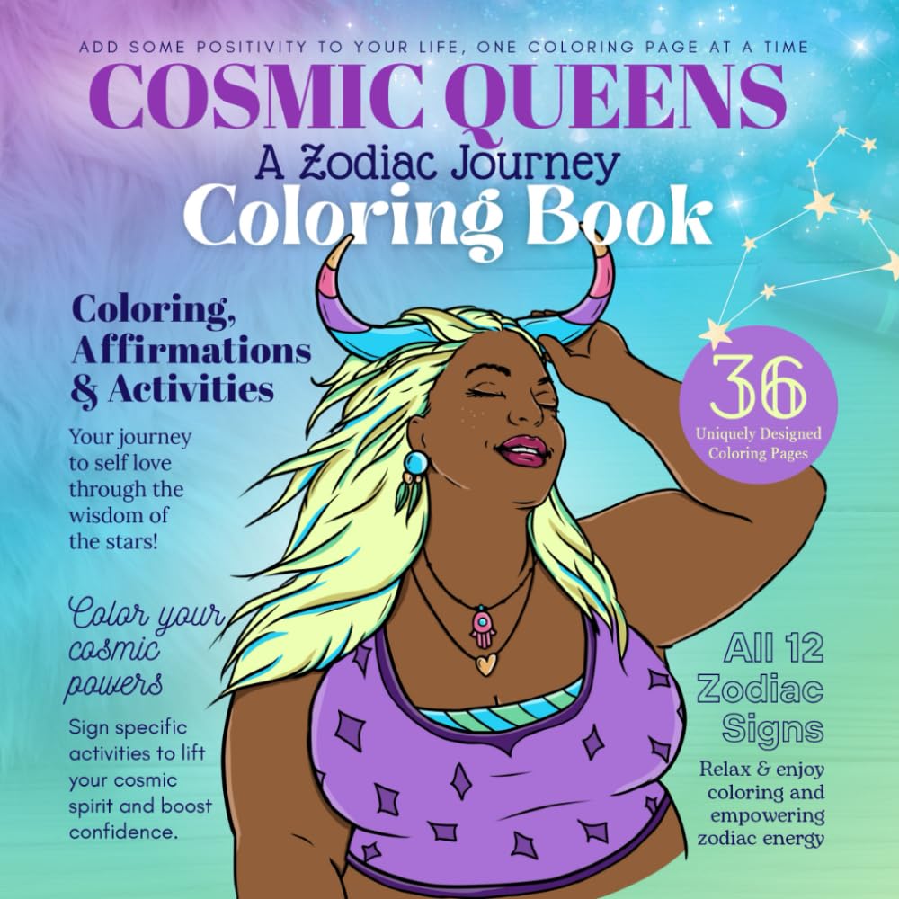 COSMIC QUEENS: A Zodiac Journey Coloring Book