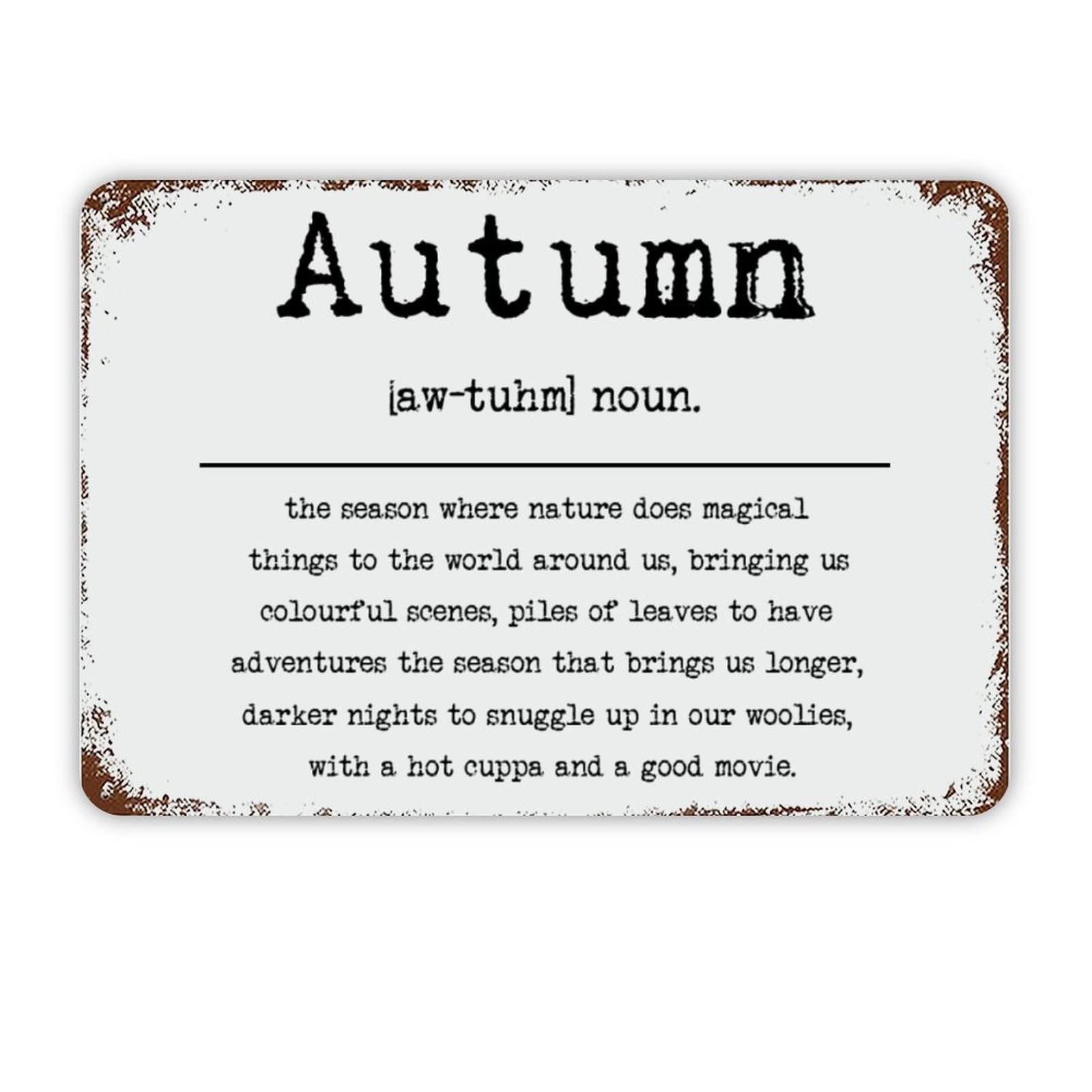 ENEDNATE Inspirational Quote Metal Sign Autumn Definition Dictionary Word Meaning Retro Decorative Aluminum Tin Signs 8"x12" Man Cave Street Metal Sign for Office School Classroom Nursery Decoration
