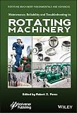  Maintenance, Reliability and Troubleshooting in Rotating Machinery (English Edition)