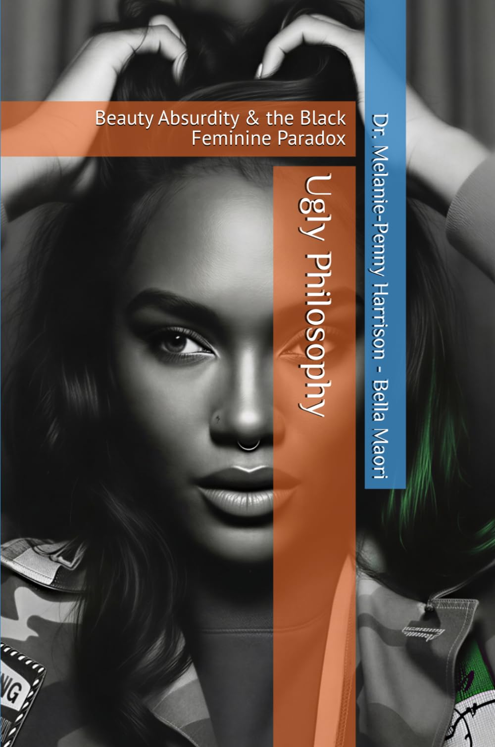 Ugly Philosophy: Beauty Absurdity & the Black Feminine Paradox