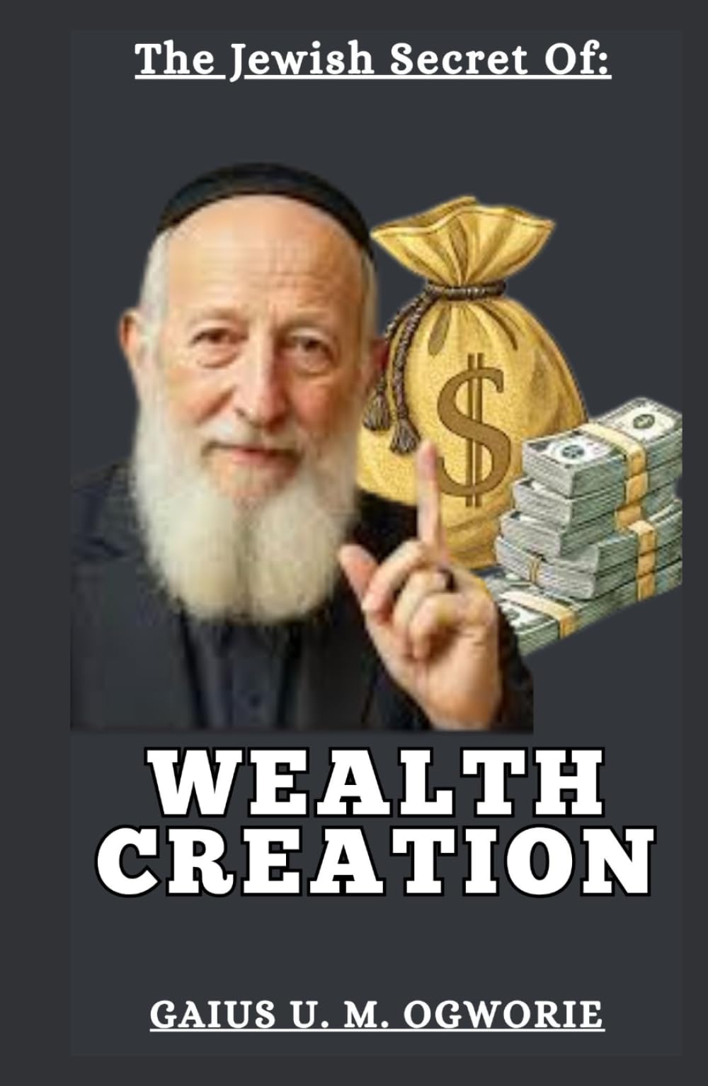 THE JEWISH SECRETS OF WEALTH CREATION