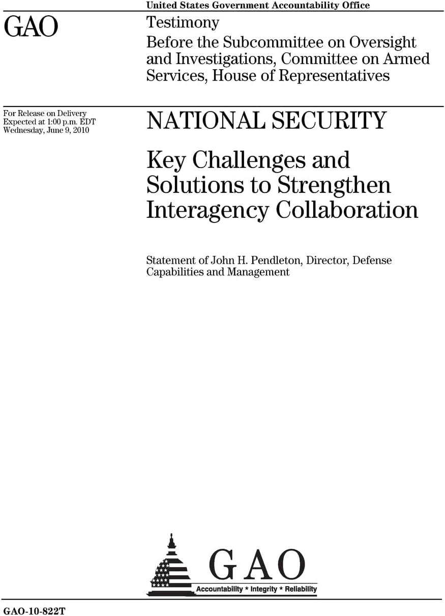 National Security: Key Challenges and Solutions to Strengthen Interagency Collaboration; Testimony Before the Subcommittee on Oversight and ... on Armed Services, House of Representatives
