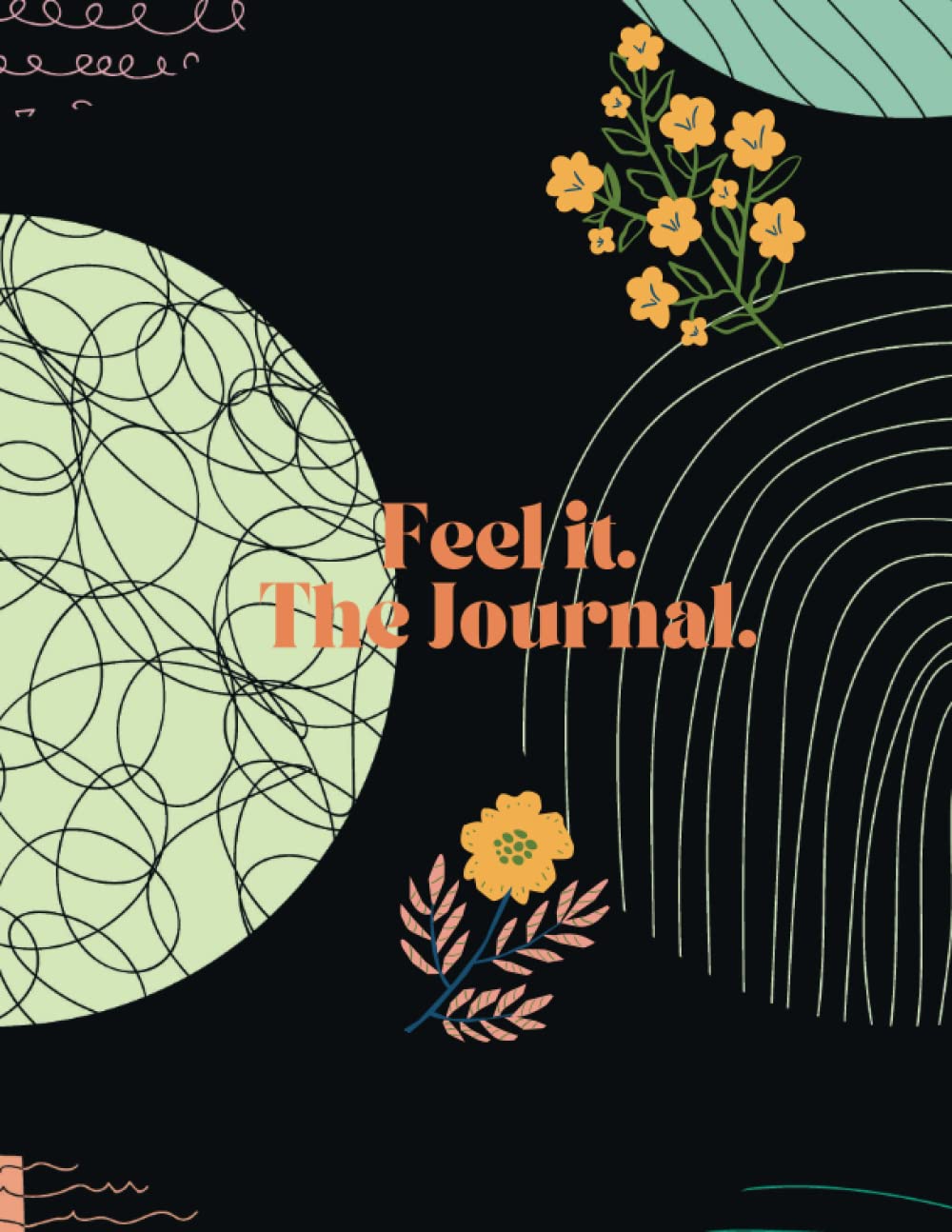 "Feel It. The Journal"