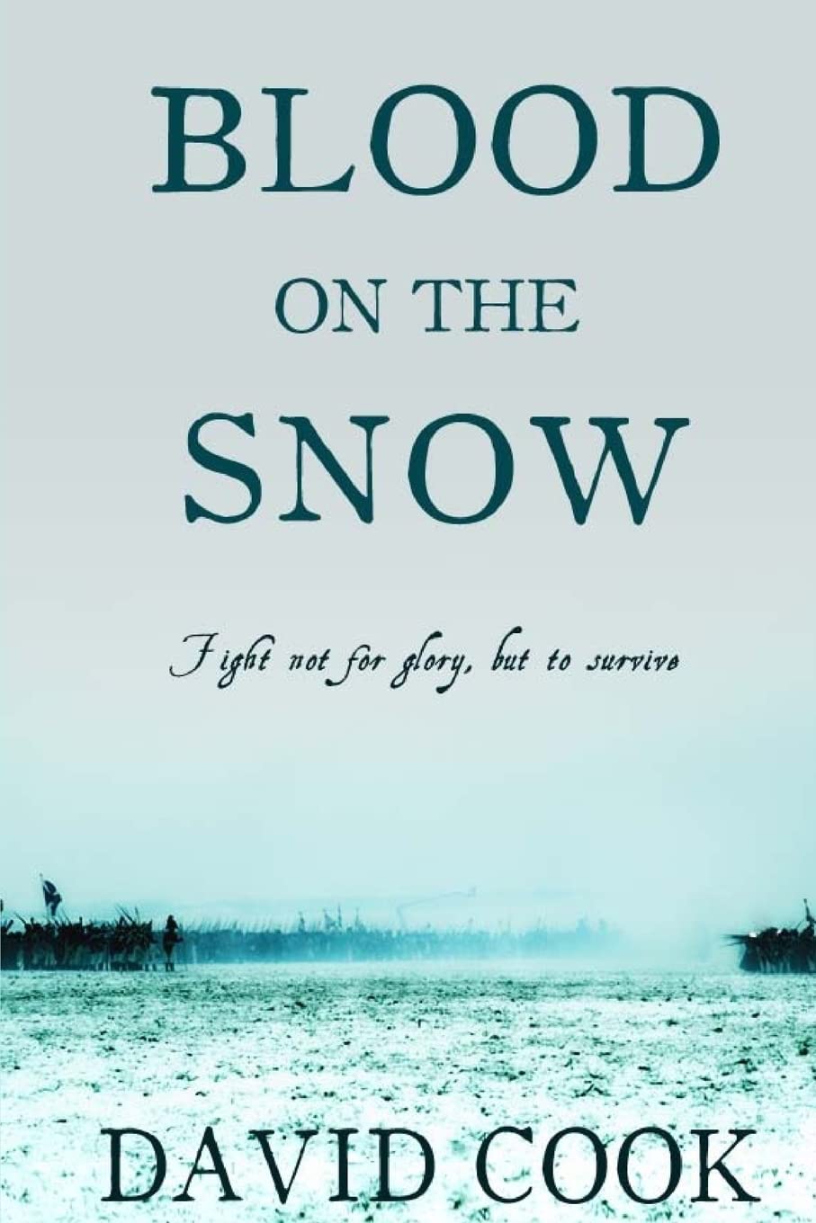 Blood on the Snow: Volume 3 (The Soldier Chronicles)