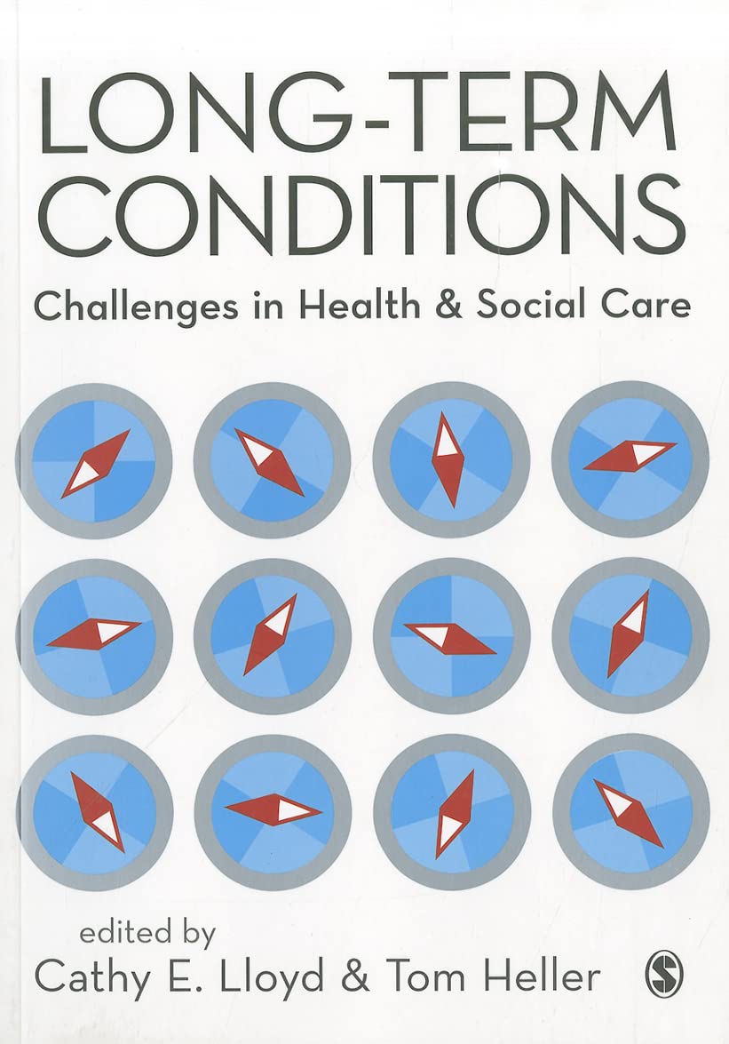 Long-Term Conditions: Challenges in Health and . Lloyd, Heller, Lloyd, Helle**